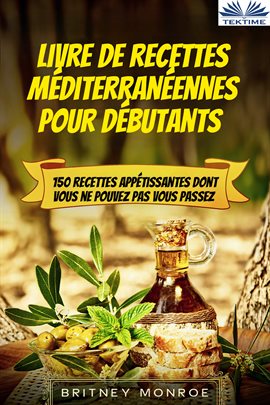 Cover image for Livre De Recettes Méditerranéennes Pour Débutants