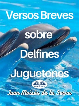 Cover image for Versos Breves Sobre Delfines Juguetones