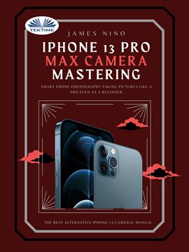 Cover image for IPhone 13 Pro Max Camera Mastering