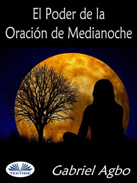 Cover image for El Poder De La Oración De Medianoche