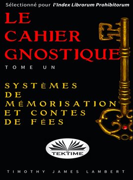 Le Cahier Gnostique : Tome Un