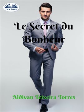 Cover image for Le Secret Du Bonheur