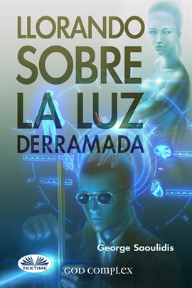 Cover image for Llorando Sobre La Luz Derramada