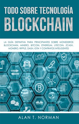 Cover image for Todo Sobre Tecnología Blockchain