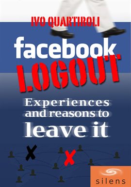 Cover image for Facebook Logout - Experiences and Reasons to Leave it