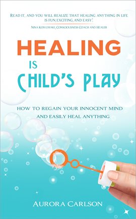 Cover image for Healing Is Child's Play