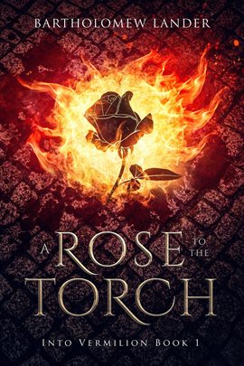 Cover image for A Rose to the Torch