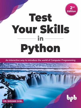 Imagen de portada para Test Your Skills in Python: Interactive Way to Introduce the World of Computer Programming
