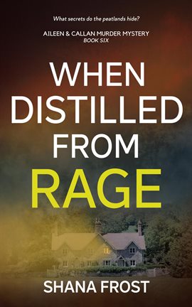 Cover image for When Distilled From Rage