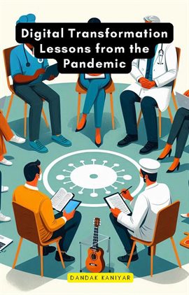 Cover image for Digital Transformation Lessons From the Pandemic