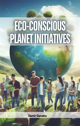 Cover image for Eco-conscious Planet Initiatives