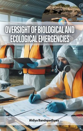 Cover image for Oversight of Biological and Ecological Emergencies
