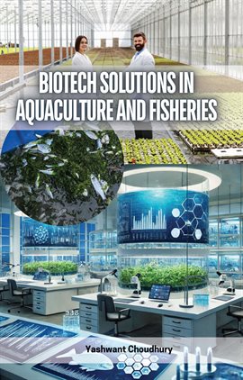 Cover image for Biotech Solutions in Aquaculture and Fisheries