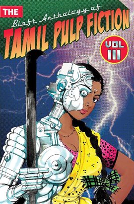 Cover image for The Blaft Anthology of Tamil Pulp Fiction, Volume 3