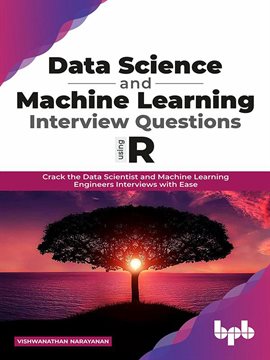 Imagen de portada para Data Science and Machine Learning Interview Questions Using R: Crack the Data Scientist and Machine