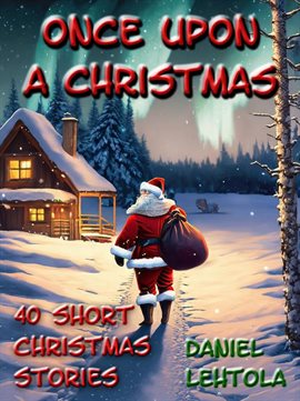 Imagen de portada para Once Upon a Christmas: 40 Short Christmas Stories