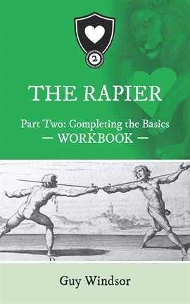 Cover image for The Rapier Part Two: Completing the Basics