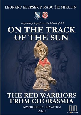 Cover image for On the Track of the Sun – The Red Warriors From Chorasmia
