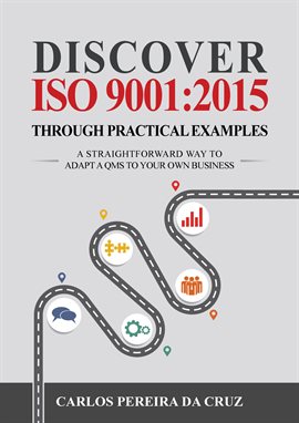 Imagen de portada para Discover ISO 9001:2015 Through Practical Examples