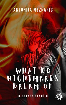 Cover image for What do Nightmares Dream of