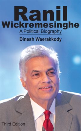 Cover image for Ranil Wickremesinghe - A Political Biography