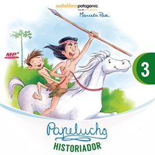 Cover image for Papelucho historiador