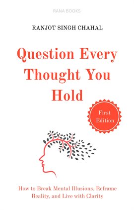 Question Every Thought You Hold