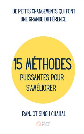 15 Methodes Puissantes Pour S'ameliorer