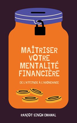 Maîtriser Votre Mentalité Financière