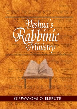 Cover image for Yeshua's Rabbinic Ministry