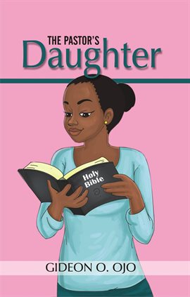 Cover image for The Pastor's Daughter: Christian Friendship Story With Moral Lessons and Teen Girls, YA With Identit