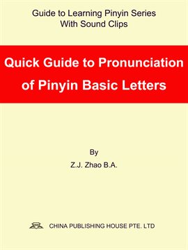 Cover image for Quick Guide to Pronunciation of Pinyin Basic Letters