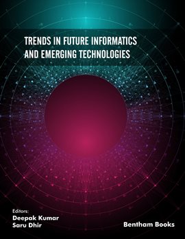Imagen de portada para Trends In Future Informatics And Emerging Technologies