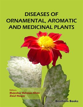 Cover image for Diseases of Ornamental, Aromatic and Medicinal Plants