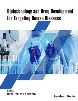 Cover image for Biotechnology and Drug Development for Targeting Human Diseases