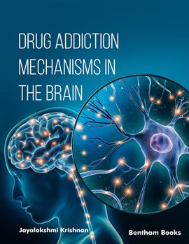 Cover image for Drug Addiction Mechanisms in the Brain