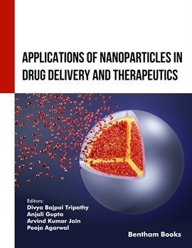 Imagen de portada para Applications of Nanoparticles in Drug Delivery and Therapeutics