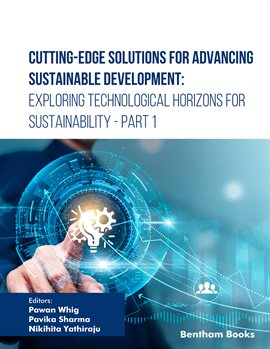 Cover image for Cutting-Edge Solutions for Advancing Sustainable Development: Exploring Technological Horizons for S