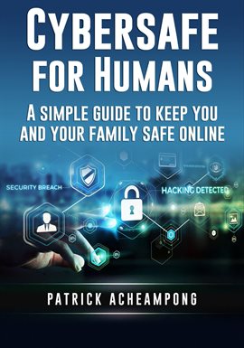 Cover image for Cybersafe for Humans
