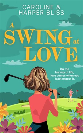 Cover image for A Swing at Love