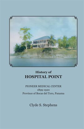 Cover image for History of Hospital Point