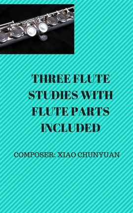 Cover image for Three Flute Studies with Flute Parts