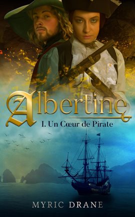Albertine T1: Un coeur de pirate Albertine T1: Un coeur de pirate
