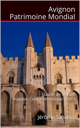 Cover image for Avignon Patrimoine Mondial