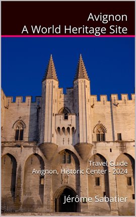 Cover image for Avignon a World Heritage Site