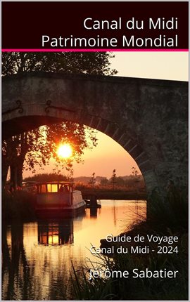 Cover image for Canal du Midi Patrimoine Mondial