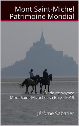 Cover image for Mont Saint Michel Patrimoine Mondial