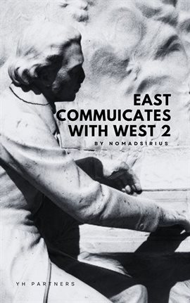 Cover image for East communicates with West 2