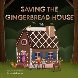 Cover image for Saving the Gingerbread House