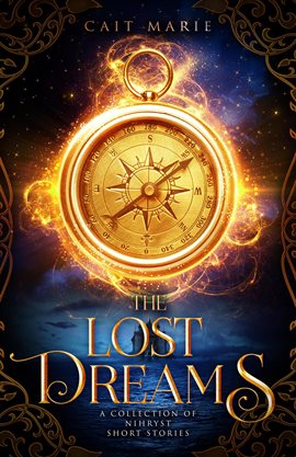 Cover image for The Lost Dreams: A Collection of Nihryst Short Stories